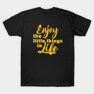 Enjoy Life T-Shirt